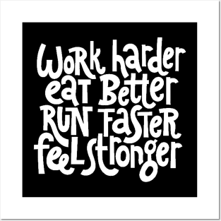 Work Harder, Feel Stronger - Workout & Fitness Motivational Quotes (White) Posters and Art
